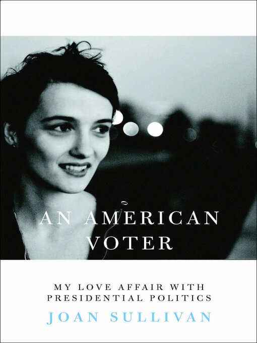 Title details for An American Voter by Joan Sullivan - Available